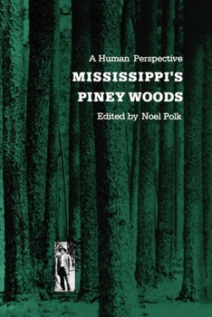 Paperback Mississippi's Piney Woods: A Human Perspective Book