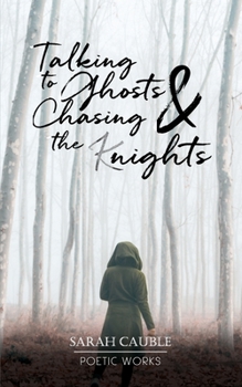 Paperback Talking to Ghosts & Chasing the (K)nights Book