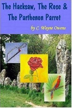 Paperback The Hacksaw, the Rose & the Parthenon Parrot Book