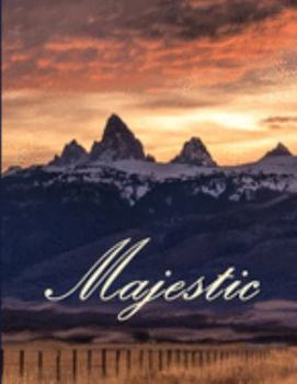 Majestic Basic Artist Sketchbook Drawing Creative Doodle Notebook: Landscape Design 3 Peaks of the Teton Range, Grand Teton National Park Cover Design ... 100 Dot Journal and Blank White Sketch Pages