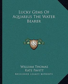 Paperback Lucky Gems Of Aquarius The Water Bearer Book