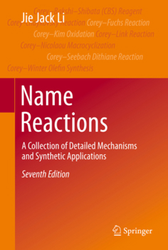 Name Reactions: A Collection of Detailed Reaction Mechanisms