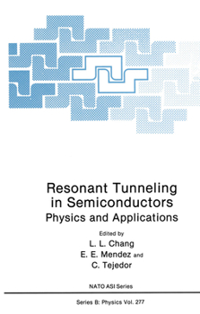 Hardcover Resonant Tunneling in Semiconductors: Physics and Applications Book