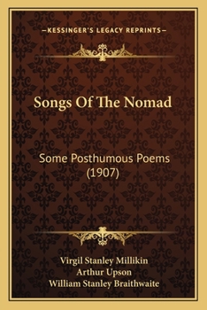 Paperback Songs Of The Nomad: Some Posthumous Poems (1907) Book