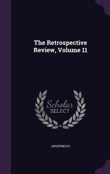 Hardcover The Retrospective Review, Volume 11 Book