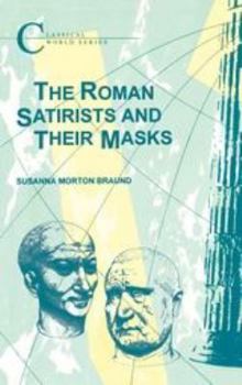 Paperback The Roman Satirists and Their Masks Book