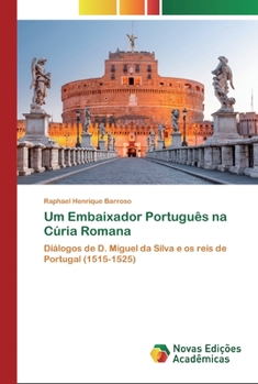 Paperback Um Embaixador Português na Cúria Romana [Portuguese] Book