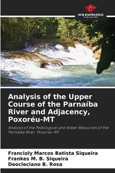 Paperback Analysis of the Upper Course of the Parnaíba River and Adjacency, Poxoréu-MT Book