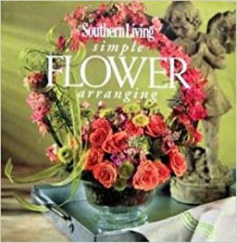 Hardcover Southern Living Simple Flower Arranging Book