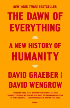 Paperback The Dawn of Everything: A New History of Humanity Book