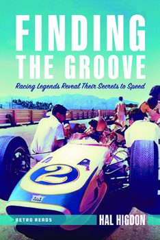 Paperback Finding the Groove: Racing Legends Reveal Their Secrets to Speed Book