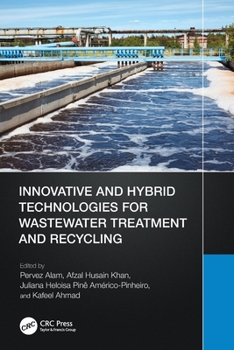 Paperback Innovative and Hybrid Technologies for Wastewater Treatment and Recycling Book