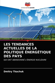 Paperback Les Tendances Actuelles de la Politique Énergétique Des Pays [French] Book