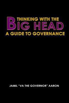 Paperback Thinking With The Big Head: A Guide to Governance Book