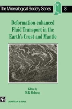 Hardcover Deformation-Enhanced Fluid Transport in the Earth's Crust and Mantle Book