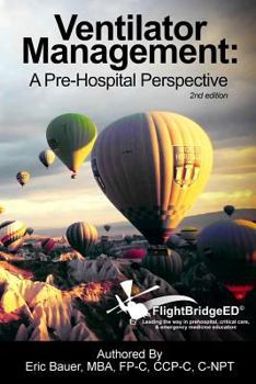 Paperback Ventilator Management: A Pre-Hospital Perspective Book