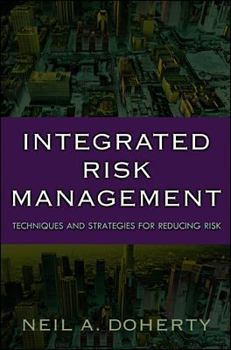 Hardcover Integrated Risk Management: Techniques and Strategies for Managing Corporate Risk Book