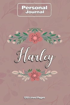 Harley  Notebook Journal Personal Diary Personalized Name 120 pages Lined (6x9 inches) (15x23cm)