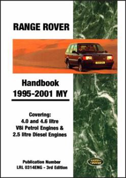 Paperback Range Rover Handbook 1995-2001 My: Covering 4.0 and 4.6 Litre V8i Petrol Engines and 2.5 Litre Diesel Engines Book