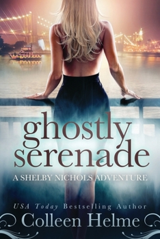 Paperback Ghostly Serenade: A Shelby Nichols Mystery Adventure Book