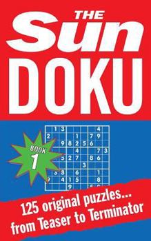 Paperback The Sun Doku: 125 puzzles from Teaser to Terminator Book
