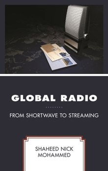 Hardcover Global Radio: From Shortwave to Streaming Book