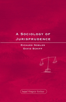 A Sociology of Jurisprudence (Legal Theory Today) - Book  of the Legal Theory Today