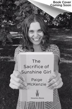 The Sacrifice of Sunshine Girl - Book #3 of the Haunting of Sunshine Girl