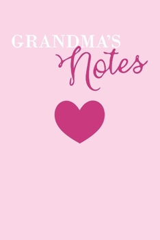 Paperback Grandma's Notes: Lined Journal & Notepad With Pink Cover, Perfect For Taking Notes And Journaling, Grandma Notebook Gift ( Grandma Gift Book