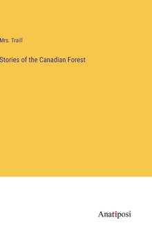 Hardcover Stories of the Canadian Forest Book