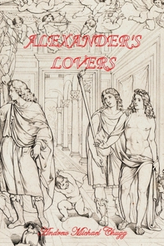 Paperback Alexander's Lovers (Second Edition) Book