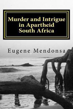 Paperback Murder and Intrigue in Apartheid South Africa Book