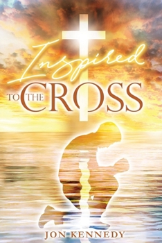 Paperback Inspired To The Cross Book