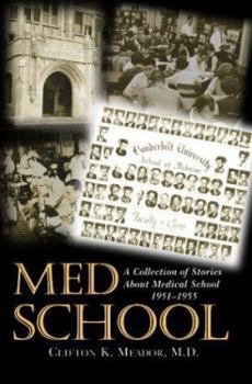 Paperback Med School: A Collection of Stories about Medical School 1951-1955 Book