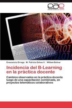 Paperback Incidencia del B-Learning en la práctica docente [Spanish] Book