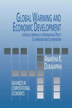 Paperback Global Warming and Economic Development: A Holistic Approach to International Policy Co-Operation and Co-Ordination Book