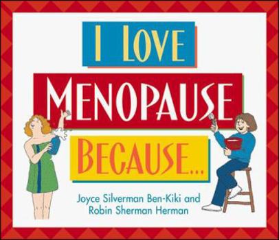 Paperback I Love Menopause Because... Book