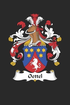 Paperback Oettel: Oettel Coat of Arms and Family Crest Notebook Journal (6 x 9 - 100 pages) Book
