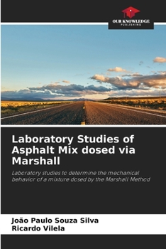 Paperback Laboratory Studies of Asphalt Mix dosed via Marshall Book