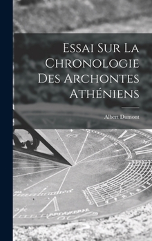 Hardcover Essai Sur La Chronologie Des Archontes Athéniens Book