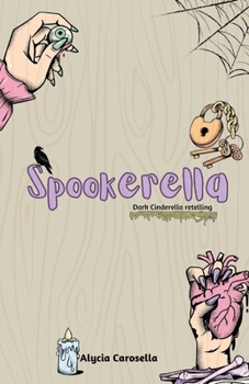 Paperback Spookerella: Dark Cinderella retelling Book