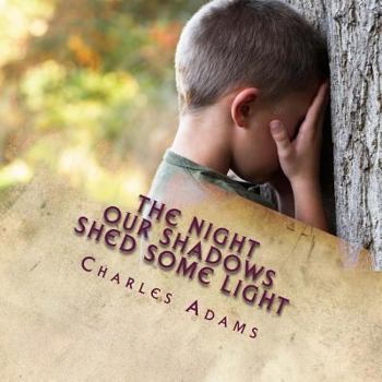 Paperback The Night Our Shadows Shed Some Light Book