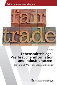 Paperback Lebensmittelsiegel -Verbraucherinformation Und Industrienutzen- [German] Book