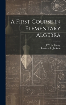 Hardcover A First Course in Elementary Algebra Book