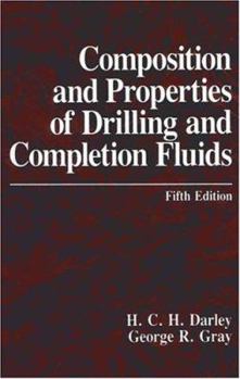 Hardcover Composition and Properties of Drilling and Completion Fluids Book