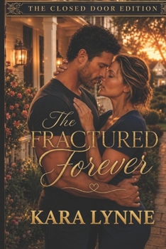 The Fractured Forever: The Closed-Door Edition