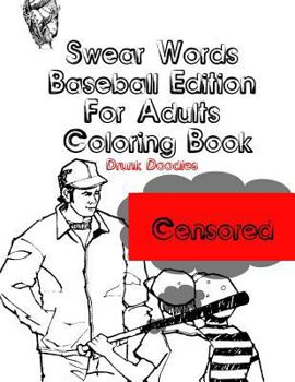 Paperback Swear Words Baseball Edition For Adults Coloring Book
