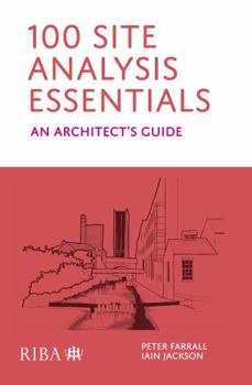 Paperback 100 Site Analysis Essentials: An Architect's Guide Book