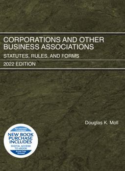 Paperback Corporations and Other Business Associations: Statutes, Rules, and Forms, 2022 Edition (Selected Statutes) Book