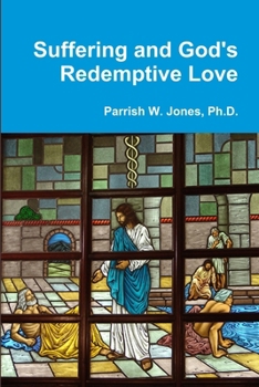 Paperback Suffering and God's Redemptive Love Book